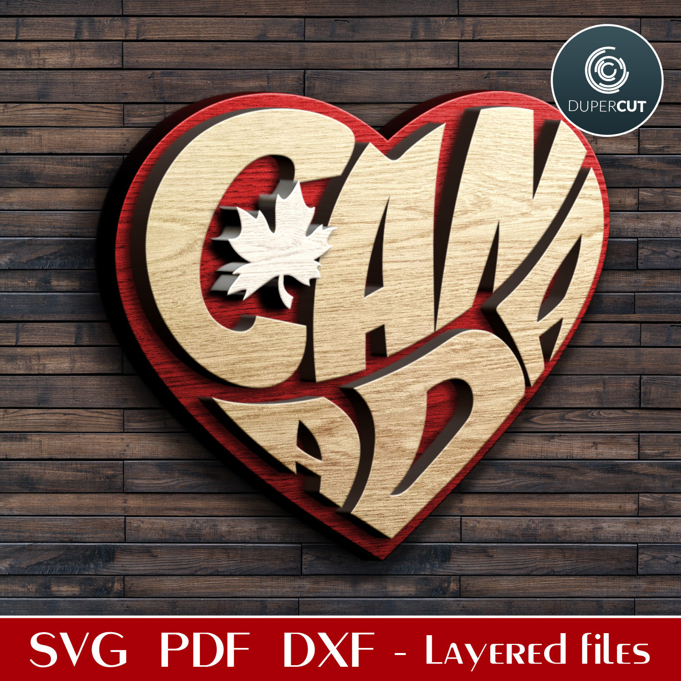 Canada heart shaped flag - layered vector SVG file for laser cutting machines Glowforge, Cricut, CNC plasma, Xtool by www.DuperCut.com