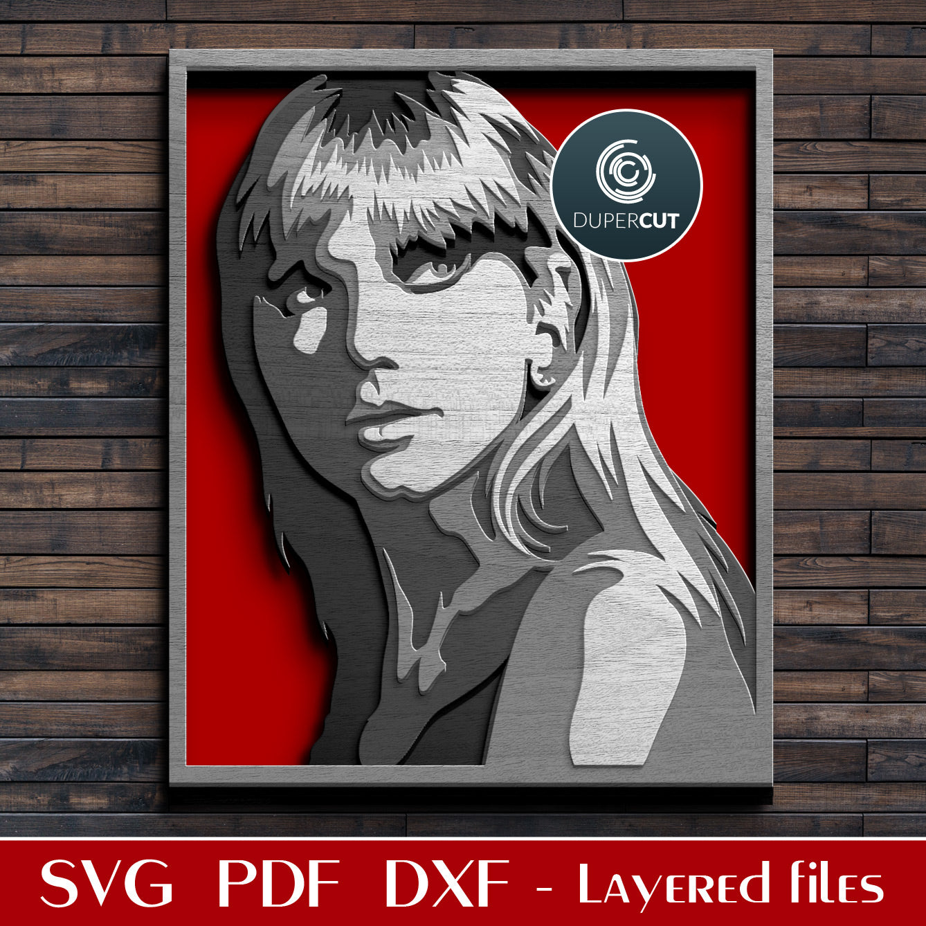 Taylor Swift portrait layered cut file, SVG DXF vector template for laser cutting machines Glowforge, Xtool, Cricut, Silhouette, scroll saw pattern, CNC plasma design by www.DuperCut.com