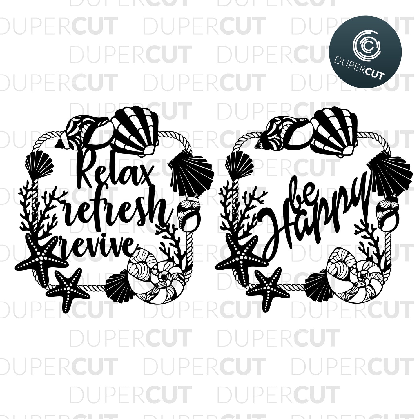2 Designs - BE HAPPY / RELAX REFRESH REVIVE - SVG / PDF / DXF by DuperCut.