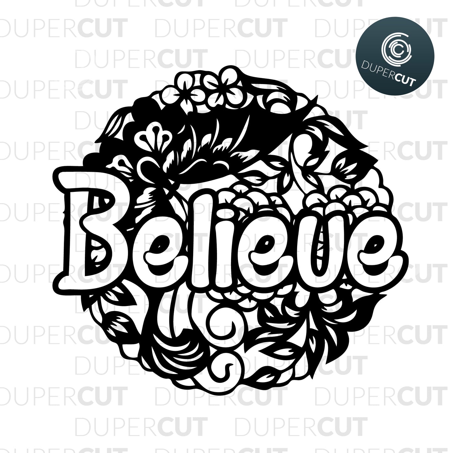 BELIEVE - SVG / PDF / DXF