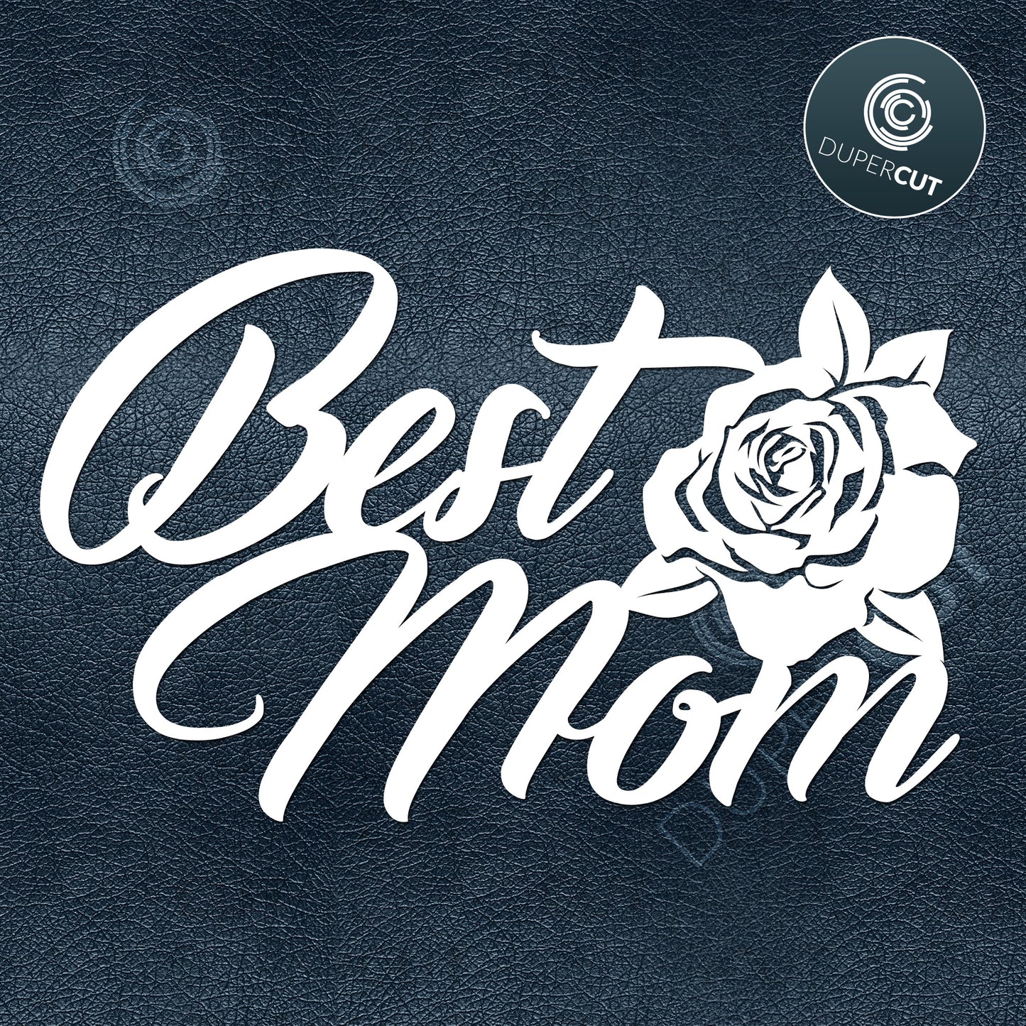 Papercutting Template - Cake Topper - Best Mom