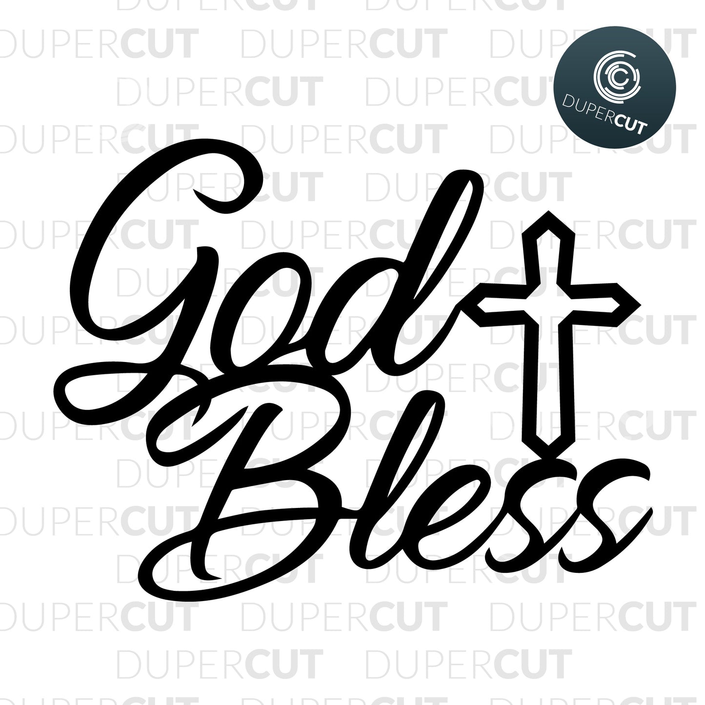 Papercutting Template - Christian cake topper, god bless, Easter clipart