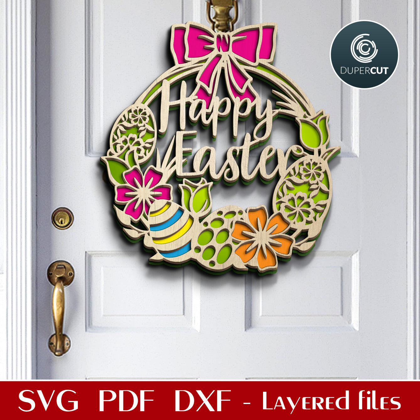 Happy Easter door hanger wreath - SVG DXF vector layered files for Glowforge, Cricut, Silhouette Cameo, CNC plasma machines, scroll saw pattern by www.dupercut.com