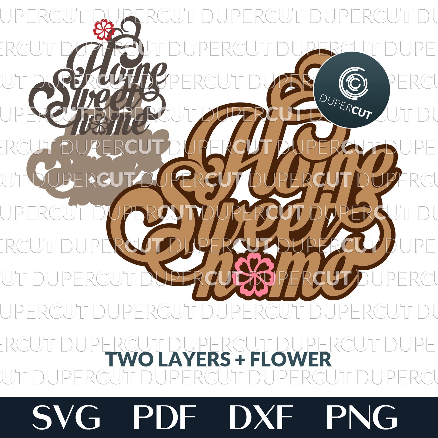 Home Sweet Home layered sign template - SVG PDF DXF layered laser cutting files for Glowforge, Cricut, Silhouette Cameo, CNC Plasma machines