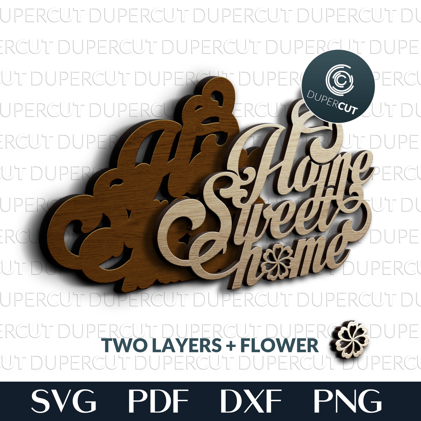 Home Sweet Home sign with heart and flower - SVG PDF DXF layered laser cutting files for Glowforge, Cricut, Silhouette Cameo, CNC Plasma machines