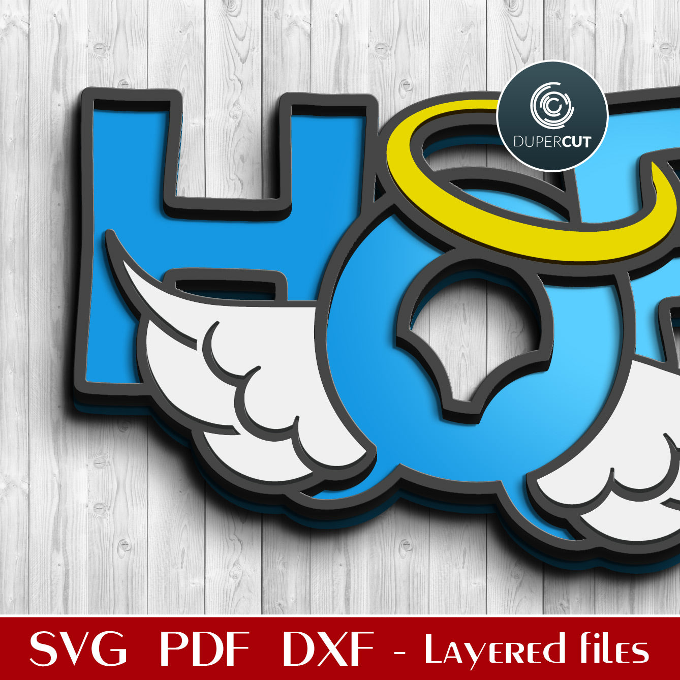 Hope sign with angel wings - SVG DXF layered vector cutting files for Glowforge, Cricut, Silhouette, wood cutting by DuperCut