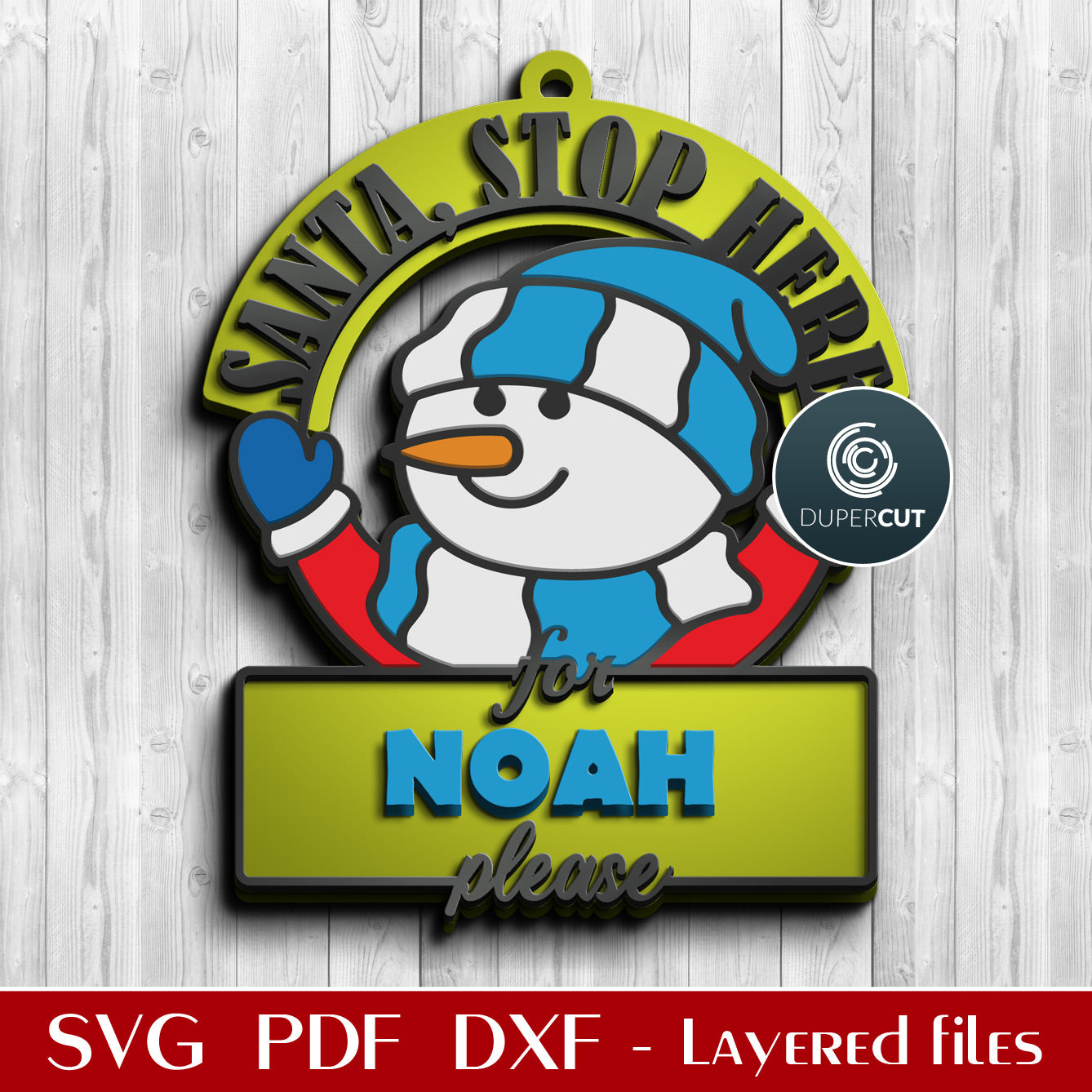 Santa, stop here, personalized Christmas sign ornament, SVG DXF vector layered cutting files for Glowforge, Cricut, Silhouette, CNC laser machines by DuperCut