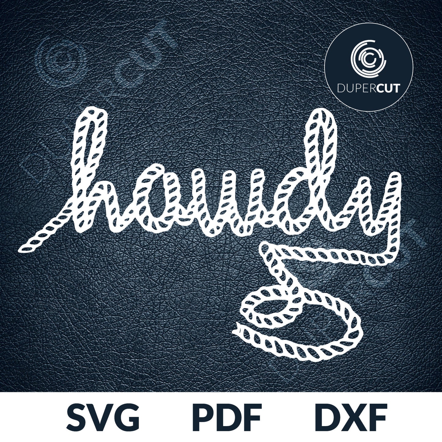 Paper cutting template - Howdy cowboy rope text