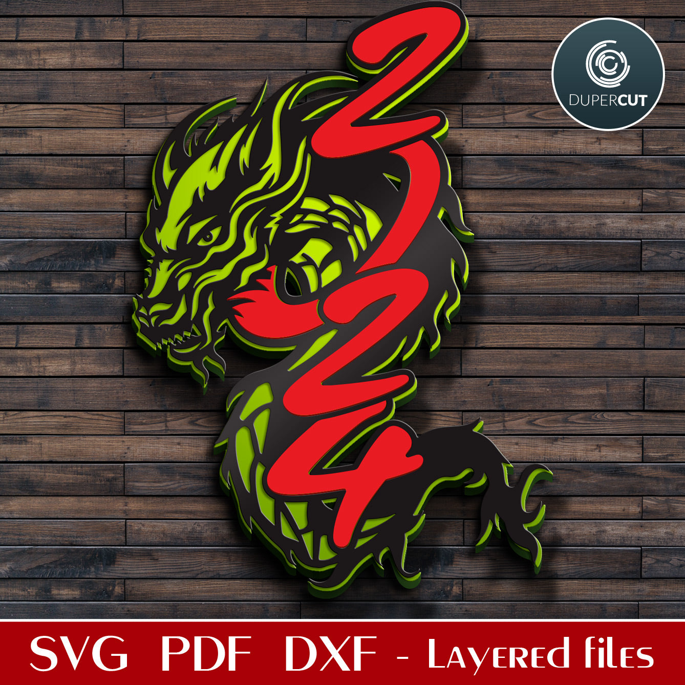 Chinese zodiac year of the Dragon - SVG DXF layered cut template for Glowforge, Cricut, Xtool, laser cutting machines by www.DuperCut.com