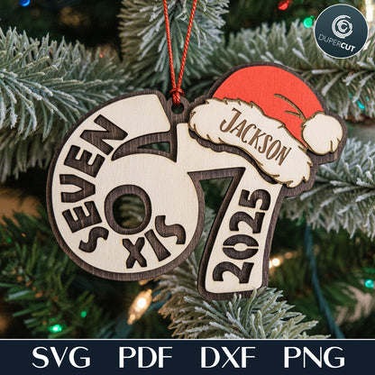 Six Seven - viral personalized Christmas ornament - add custom name - layered laser cut file for Glowforge, Xtool, Cricut, CNC plasma machines by www.DuperCut.com