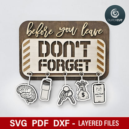 Before you leave reminders, funny prank sign, Don't forget to bring sign, laser cutting SVG files for Glowforge, Xtool, Cricut, scroll saw pattern by www.dupercut.com