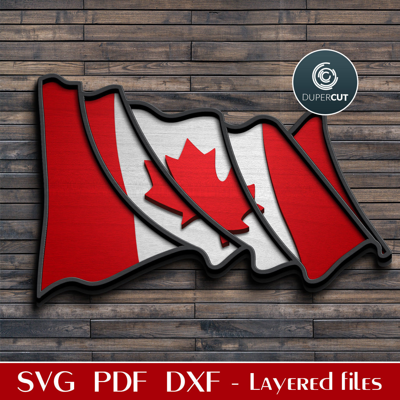 Canadia flag in the wind layered cut files - SVG DXF laser template for Glowforge, Xtool, Cricut, CNC plasma machines, scroll saw pattern by www.DuperCut.com