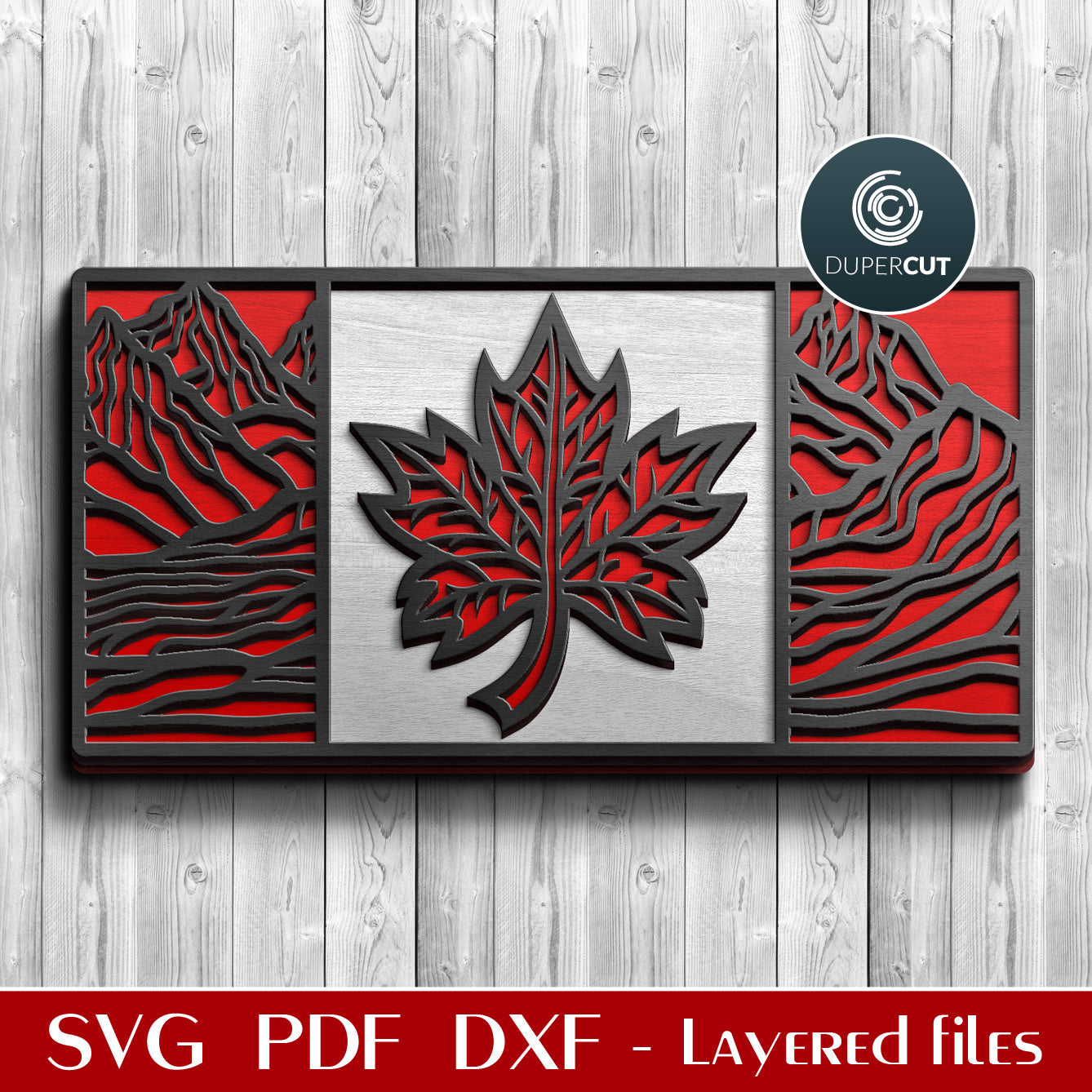 Maple leaf flag of Canada - SVG DXF layered cut files for laser and digital machines Glowforge, Cricut, Xtool, CNC plasma, scroll saw pattern by www.DuperCut.com