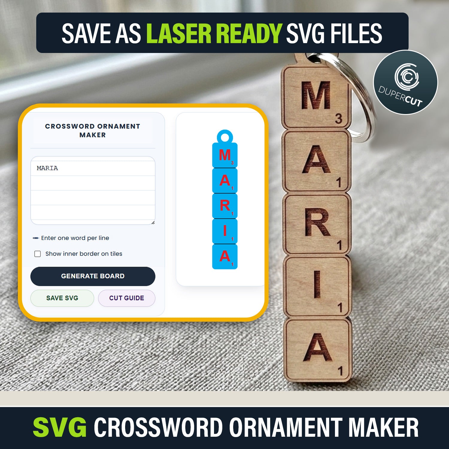 SVG crossword ornament maker tool. Create custom word tile tags, keychains, etc. and download a laser-ready file for cutting. By www.DuperCut.com