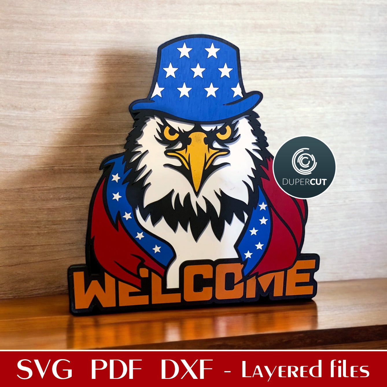 American Eagle welcome sign - SVG PDF layered cutting files for Glowforge, Cricut, Silhouette, CNC plasma machines, scroll saw pattern by www.DuperCut.com