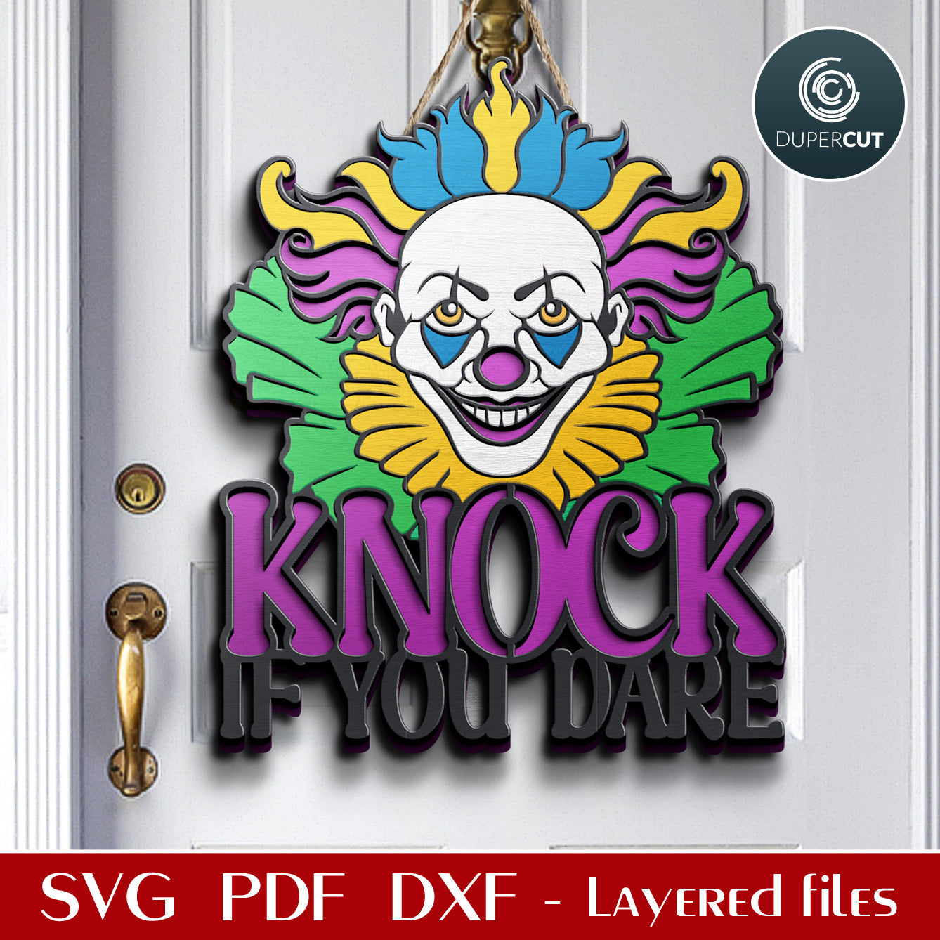 Evil clown door hanger "Knock if you dare" SVG DXF vector layered Halloween decoration for laser cutting with Glowforge, Xtool, Cricut, CNC plasma machines, scroll saw pattern by www.dupercut.com