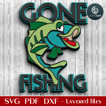 Fishing welcome sign for cottage decoration - GONE FISHING  - SVG DXF layered files for laser cutting with Glowforge, X-tool, Cricut, CNC plasma machines, scroll saw pattern by www.DuperCut.com