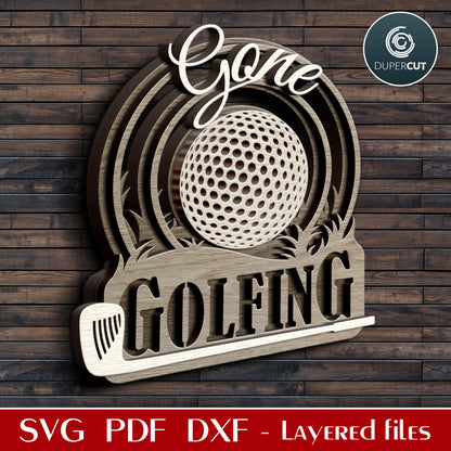 GONE GOLFING SIGN - SVG / DXF