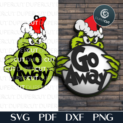 Grinch in Santa's hat Go Away sign - funny DIY door hangers - SVG DXF layered cutting files for laser Glowforge, Xtool, Cricut, CNC plasma machines, scroll saw pattern by www.DuperCut.com