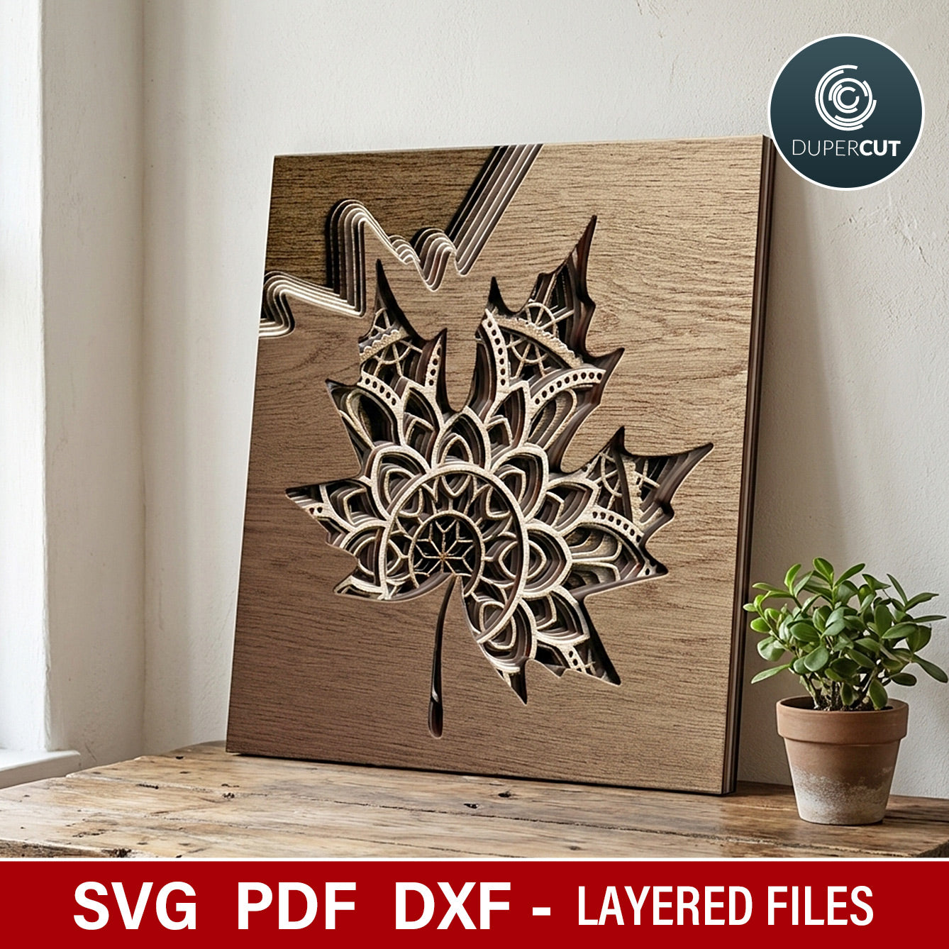 Mandala maple leaf multi-layer wall decoration - laser cutting SVG DXF files for Glowforge, Xtool, CNC plasma machines, scroll saw pattern by www.dupercut.com