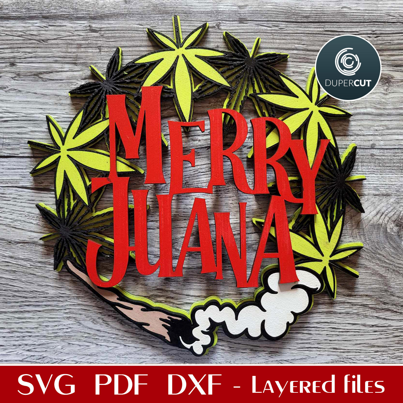 Funny cannabis weed MERRY JUANA door hanger sign - SVG DXF vector files for laser cutting, Glowforge, Cricut, X-tool, CNC plasma machines, scroll saw pattern by www.DuperCut.com