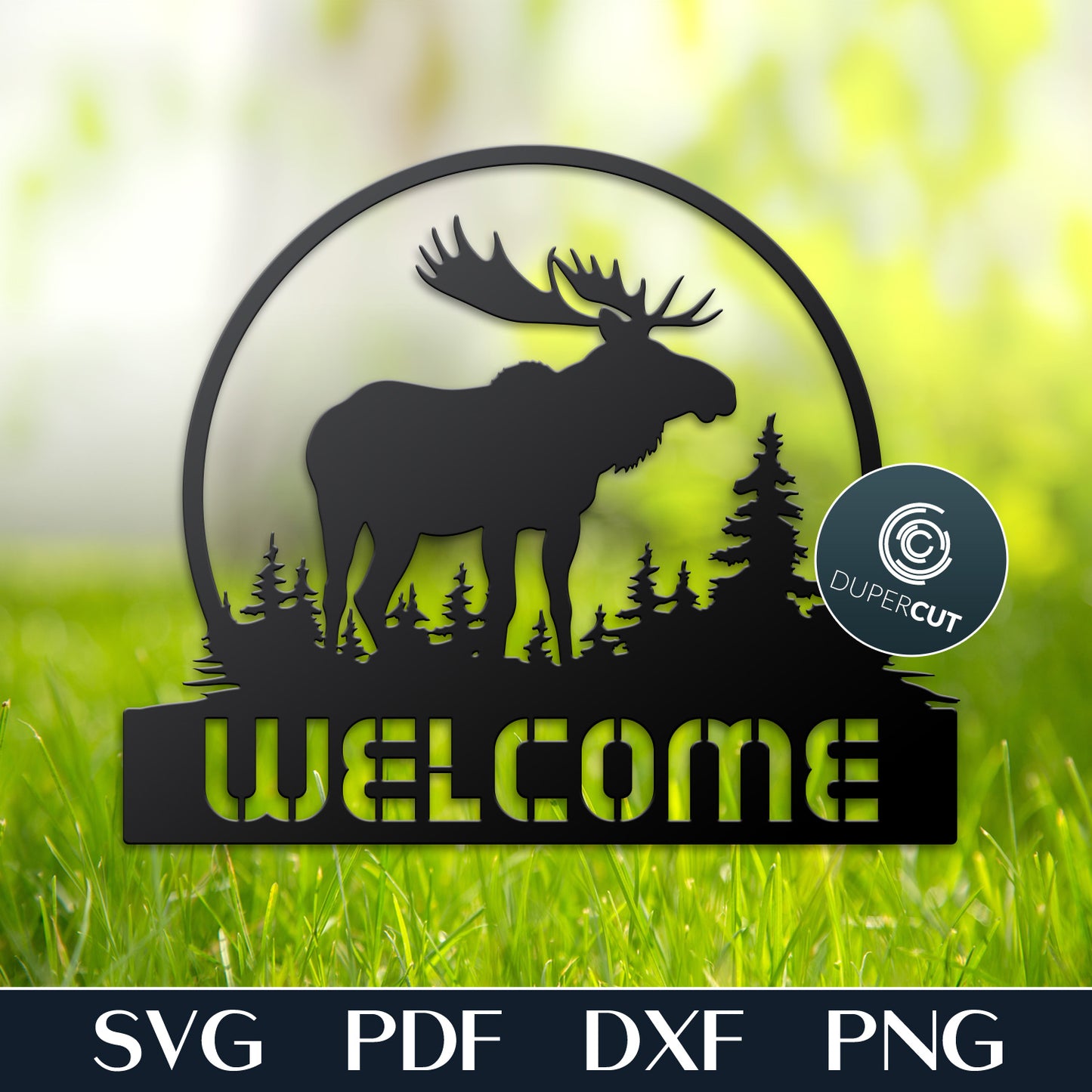 Moose in the woods wilderness welcome sign - SVG DXF vector template for Glowforge, Cricut, X-tool, cnc plasma machines, scroll saw pattern by www.DuperCut.com