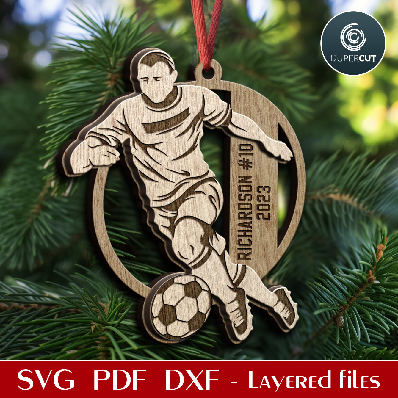 Soccer / football player holiday ornament, personalized sports Christmas gift, SVG layered file template for laser machines Glowforge, Cricut, X-tool, CNC plasma by www.DuperCut.com
