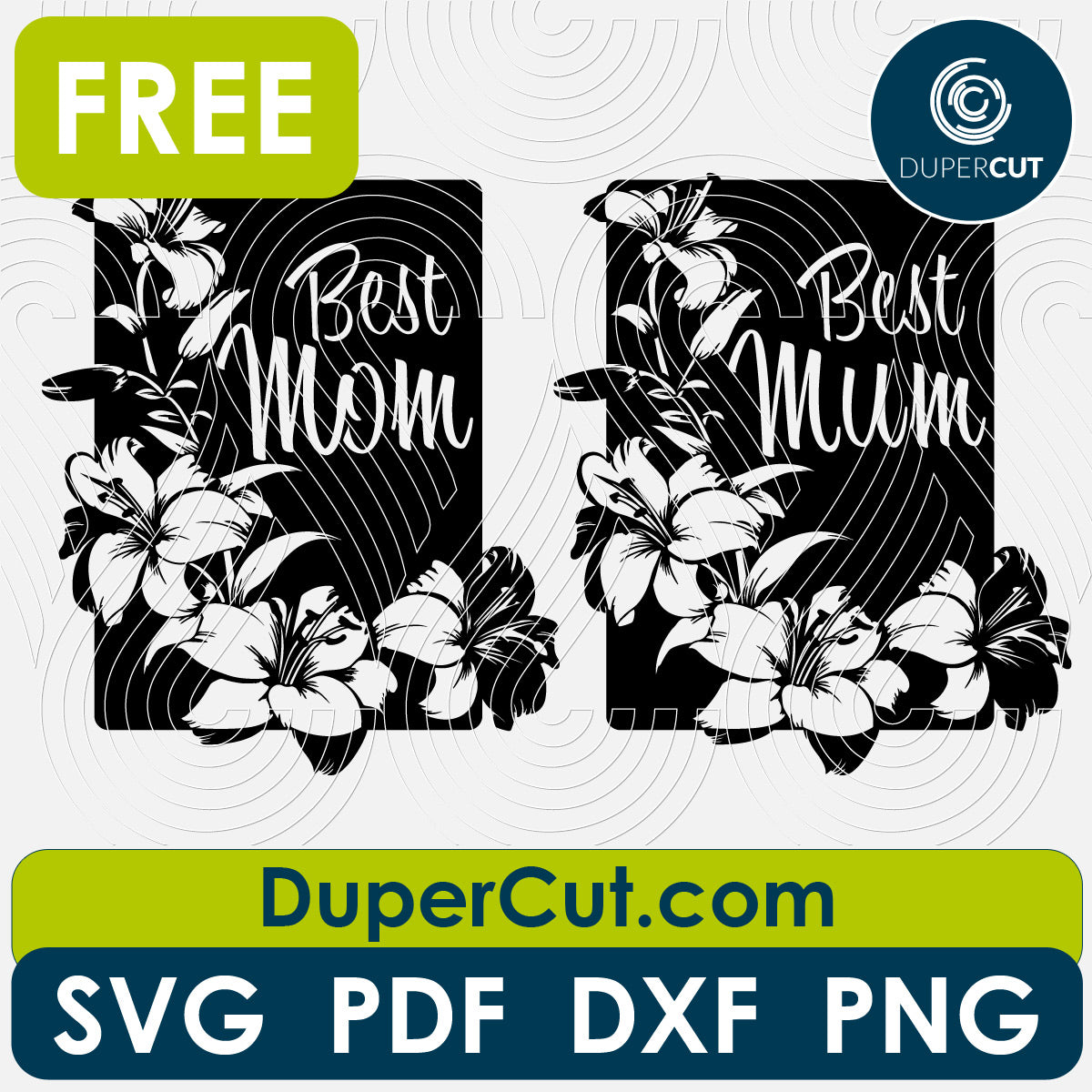 Best mom mum mothers day card - free SVG PNG DXF vector files for laser and blade cutting machines. Glowforge, Cricut, Silhouette cameo templates by www.DuperCut.com