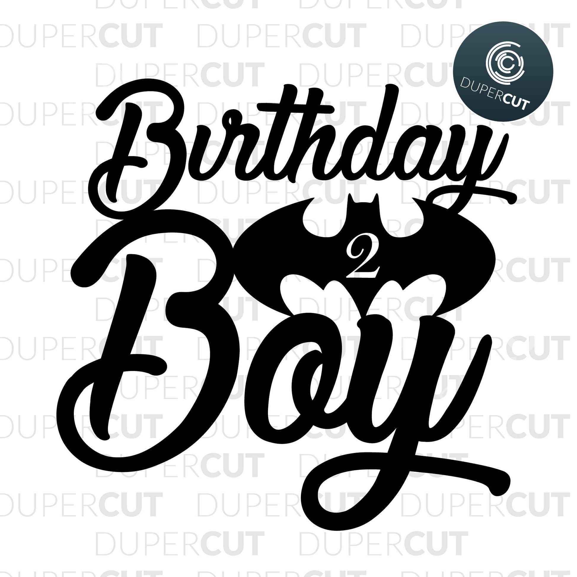 Paper Cutting Template - Cake Topper Batman Birthday