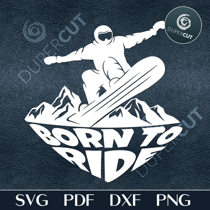 Paper cutting Template - Born to Ride Snowboarding