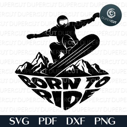Paper cutting Template - Born to Ride Snowboarding