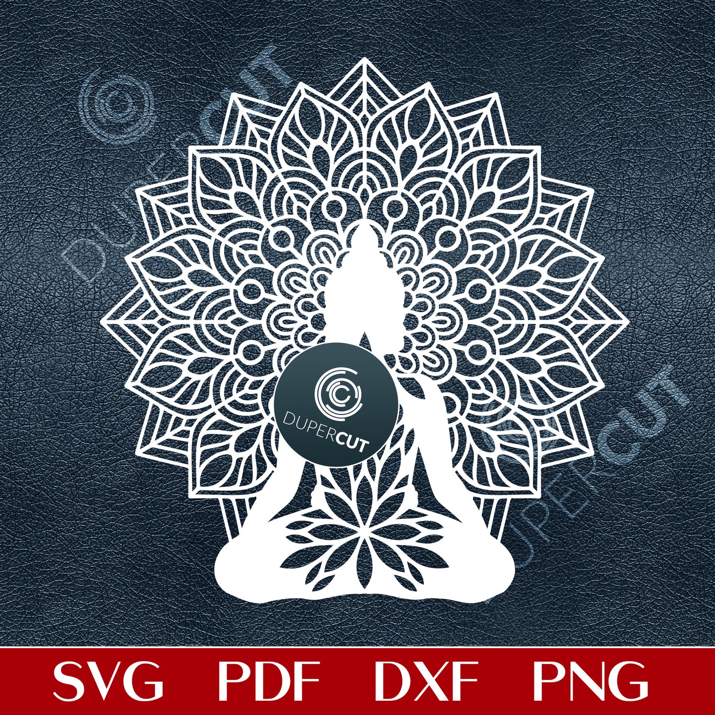 Mandala Buddha - paper and vinyl cutting template SVG, PDF, DXF vector files for Glowforge, Cricut, Silhouette Cameo, CNC Plasma machines