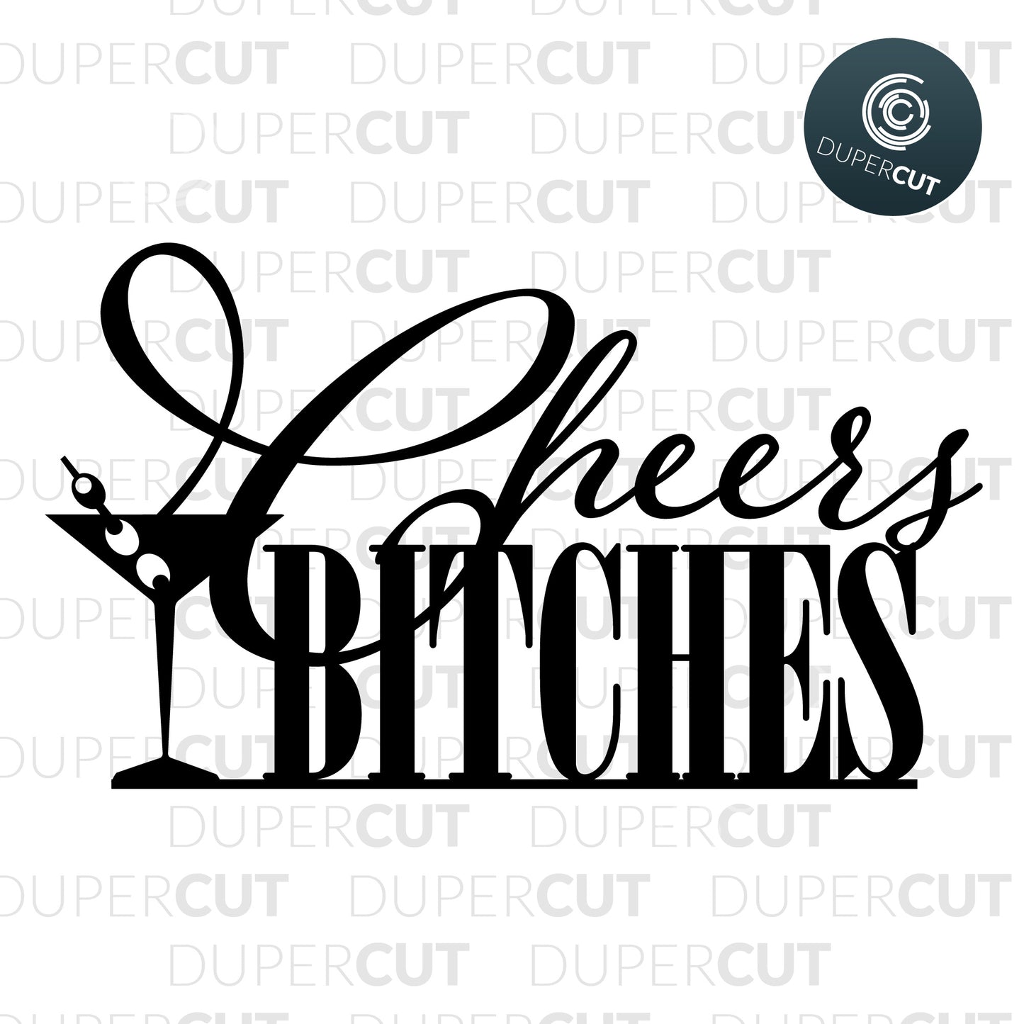 Papercutting Template - Cheers Bitches Cake topper - Bridal shower - Bachelorette Party