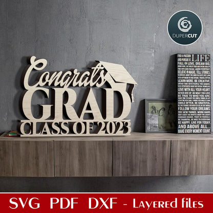 Congrats Grad Class of 2023 - SVG DXF personalized files for laser cut machines Glowforge, Cricut, Silhouette, CNC plasma, scroll saw pattern by www.DuperCut.com