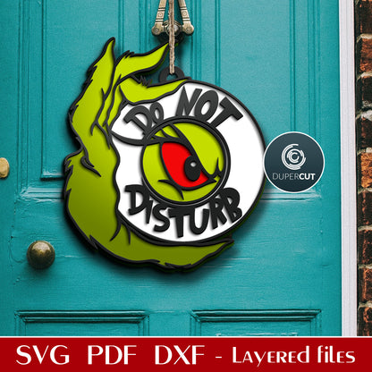 "Do not disturb" funny Grinch door hanger - layered template. SVG DXF vector files for laser cutting Glowforge, Cricut, CNC plasma machines, scroll saw pattern by DuperCut