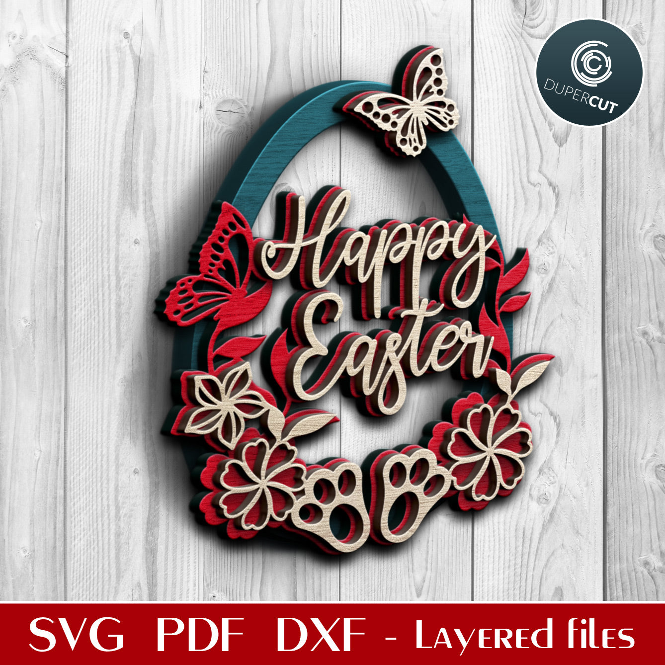 Happy Easter egg - SVG PDF DXF layered cutting files for Cricut, Silhouette Cameo, Glowforge laser, CNC plasma machines