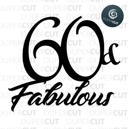 Paper Cutting Template - Cake topper 60th Birthday