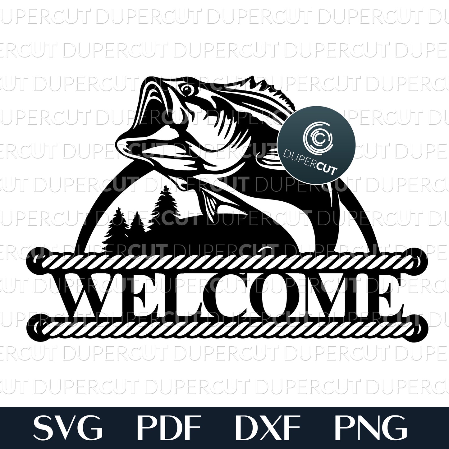 Fishing welcome sign cottage decoration. SVG DXF PNG files for CNC machines, laser cutting, Cricut, Silhouette Cameo, Glowforge engraving