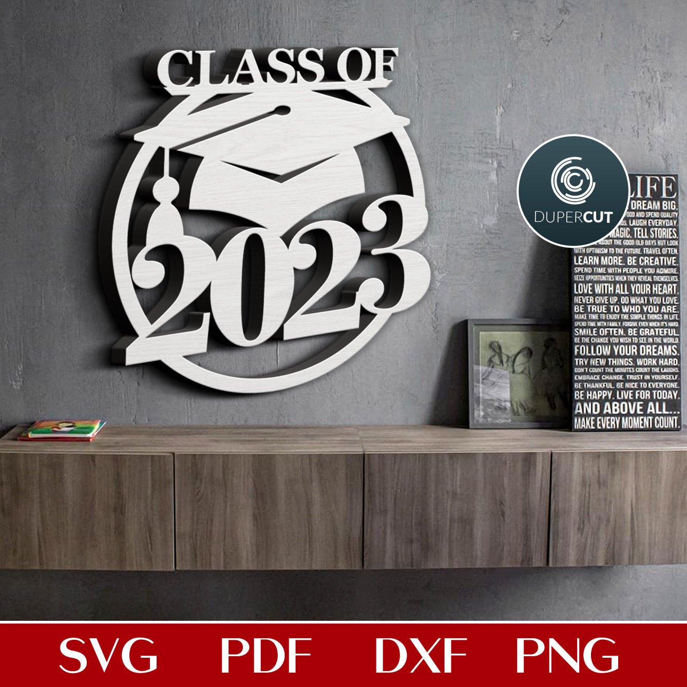 Graduation sign class of 2023 wall decor - SVG DXF vector laser cutting files for Glowforge, Cricut, Silhouette. CNC plasma and scroll saw pattern by DuperCut.com