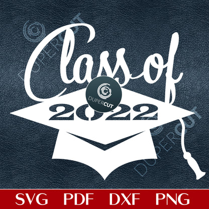 Class of 2022 Grad hat with tassel - SVG DXF PNG cutting files for Cricut, Glowforge, Silhouette Cameo, laser machines