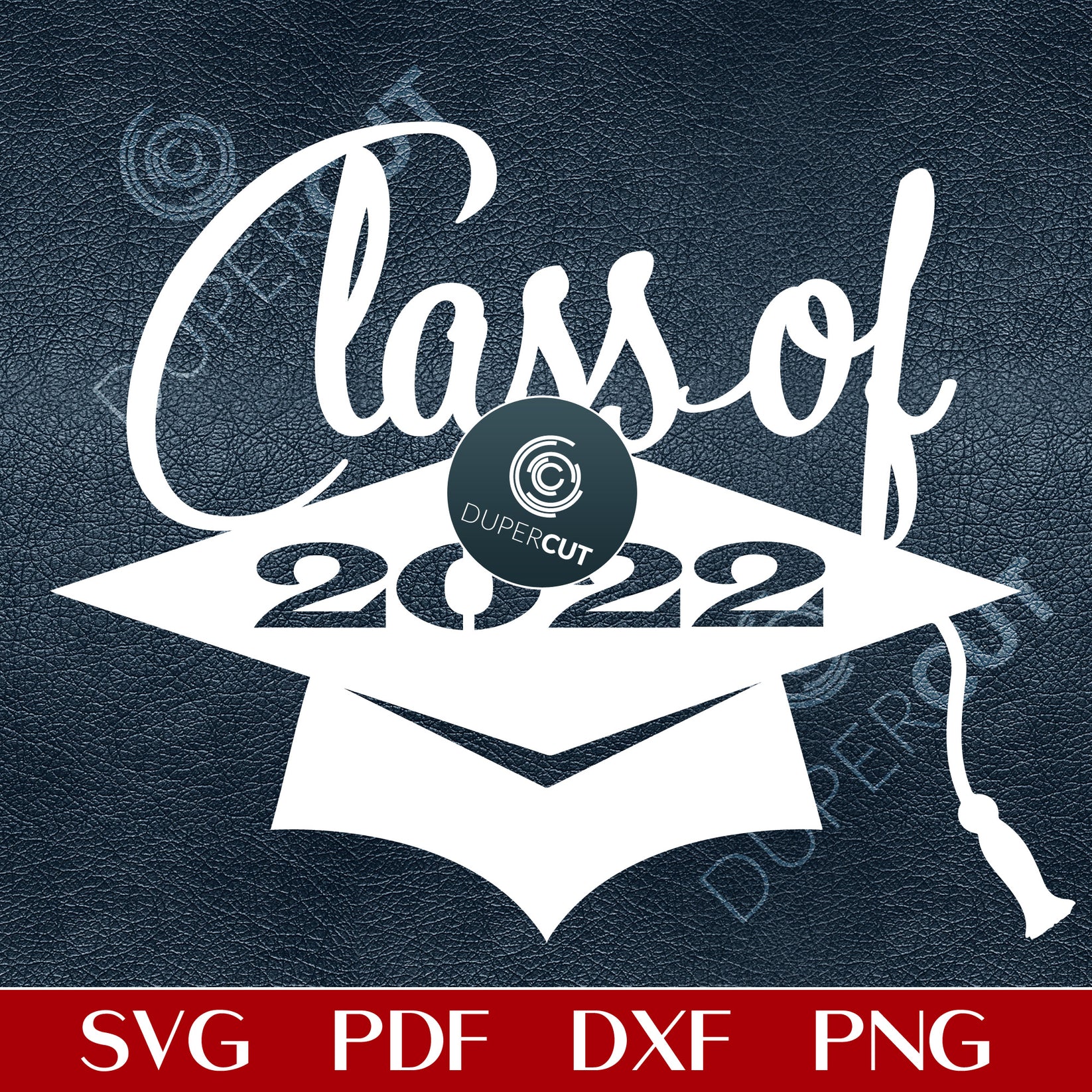 GRAD 2022 - SVG / PDF / DXF – DuperCut