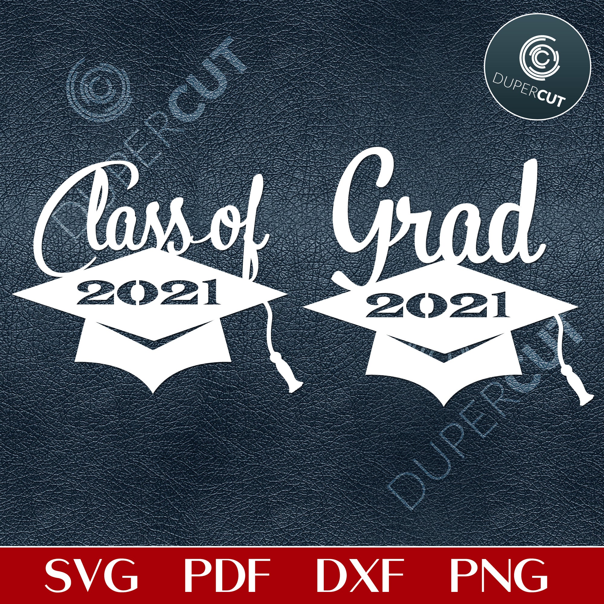 GRAD 2021 - SVG / PDF / DXF / PNG – DuperCut