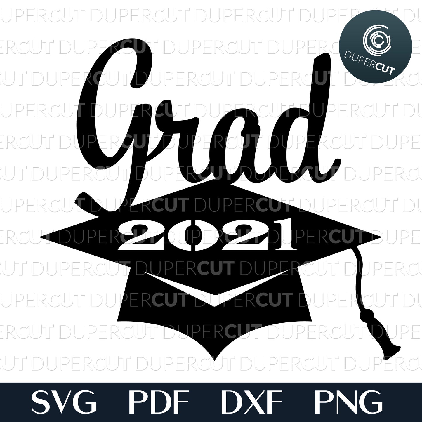 Grad hat 2021, cake topper template, SVG PNG DXF files for cutting, laser engraving, scrapbooking. For use with Cricut, Glowforge, Silhouette, CNC machines.