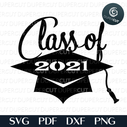 Glass of 2021 graduation hat, cake topper template, SVG PNG DXF files for cutting, laser engraving, scrapbooking. For use with Cricut, Glowforge, Silhouette, CNC machines.