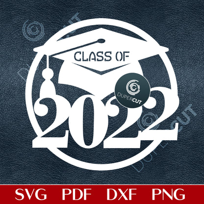 Class of 2022 - Graduation cake topper - SVG PNG DXF cutting files for Glowforge, Cricut, Silhouette Cameo, CNC plasma machines