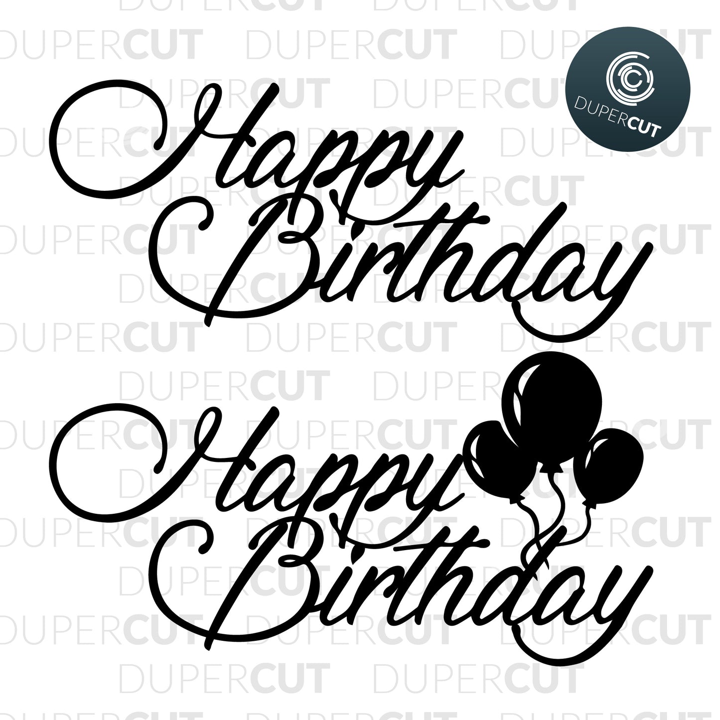 Happy Birthday - SVG / PDF / DXF