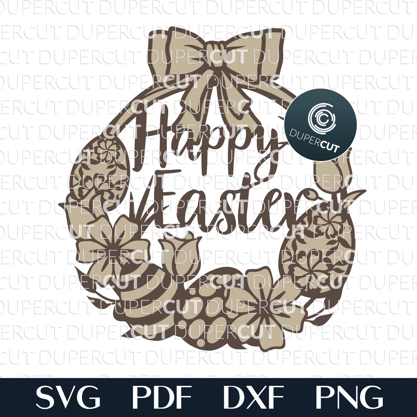 Happy Easter door hanger wreath - SVG DXF vector layered files for Glowforge, Cricut, Silhouette Cameo, CNC plasma machines, scroll saw pattern by www.dupercut.com