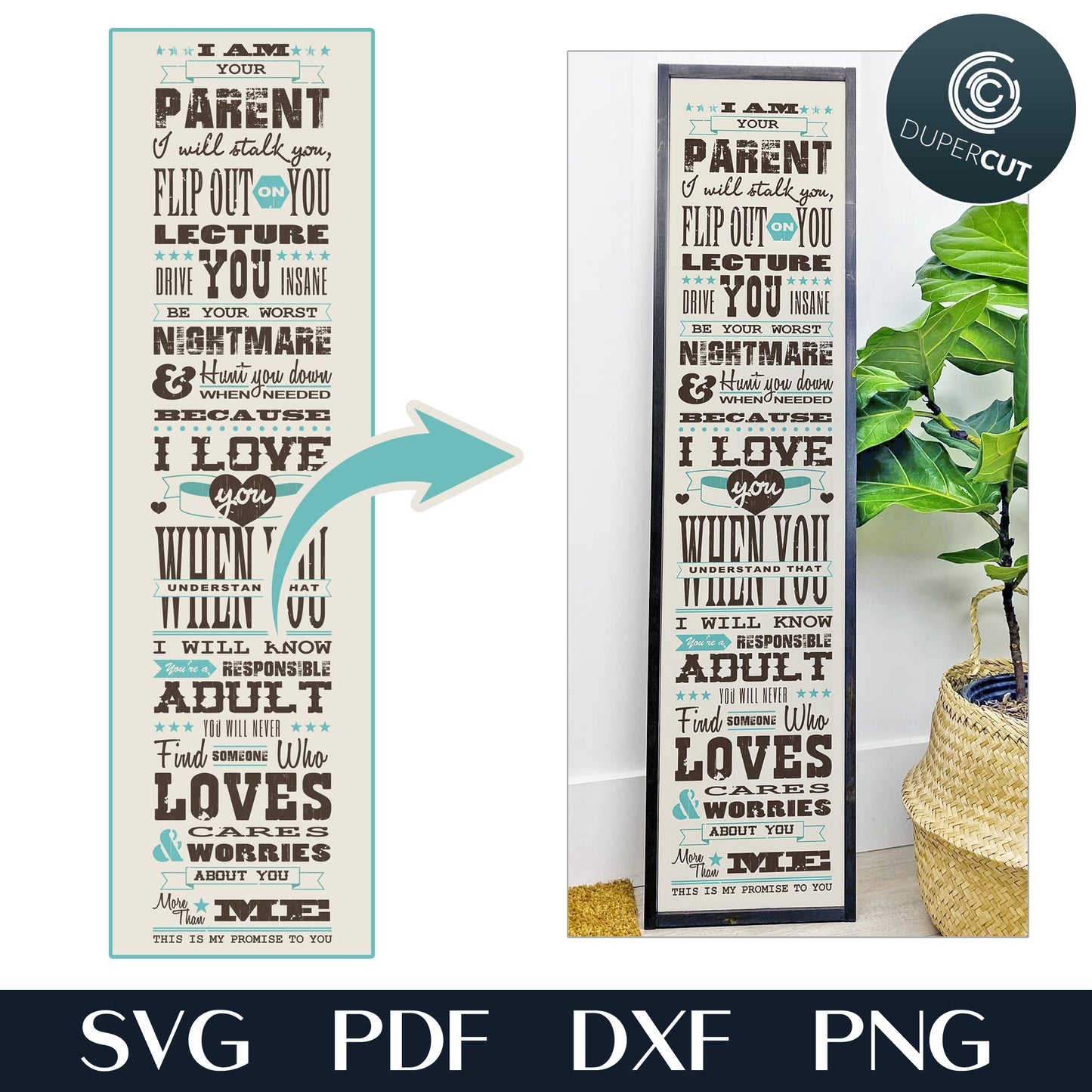 I am your parent color sign - DIY graduation gift idea, SVG PDF JPG printable vector files. Laser engraving for Glowforge, CNC machines