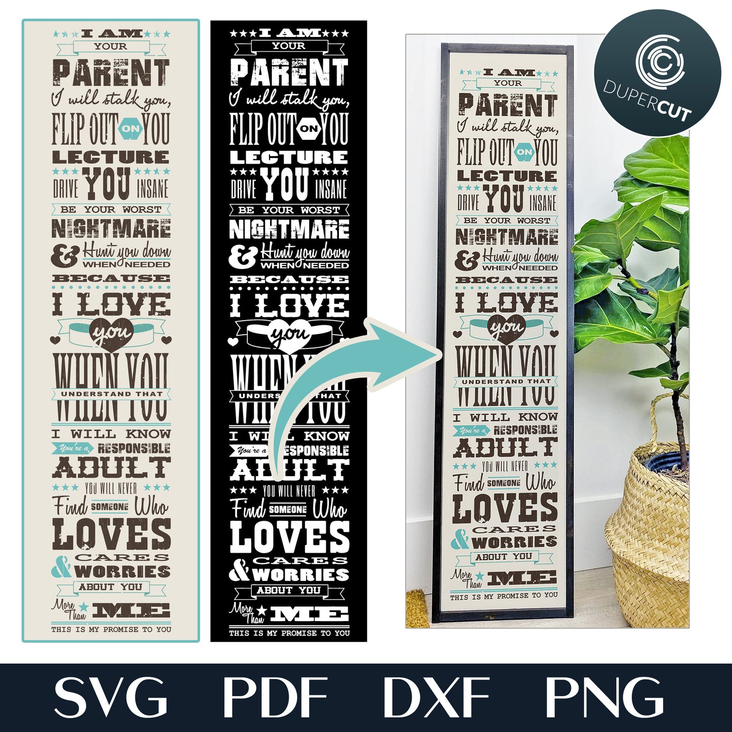 I am your parent - funny sign for kids room, SVG PDF JPG printable vector files. Laser engraving for Glowforge, CNC machines