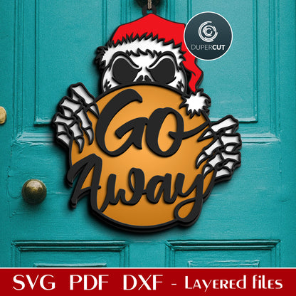 Jack Skellington funny Christmas door hanger  GO AWAY  - SVG DXF layered cutting files, scroll saw pattern, Glowforge, Cricut, Silhouette, CNC plasma machines by DuperCut